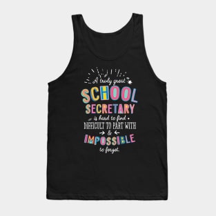 A truly Great School Secretary Gift - Impossible to forget Tank Top